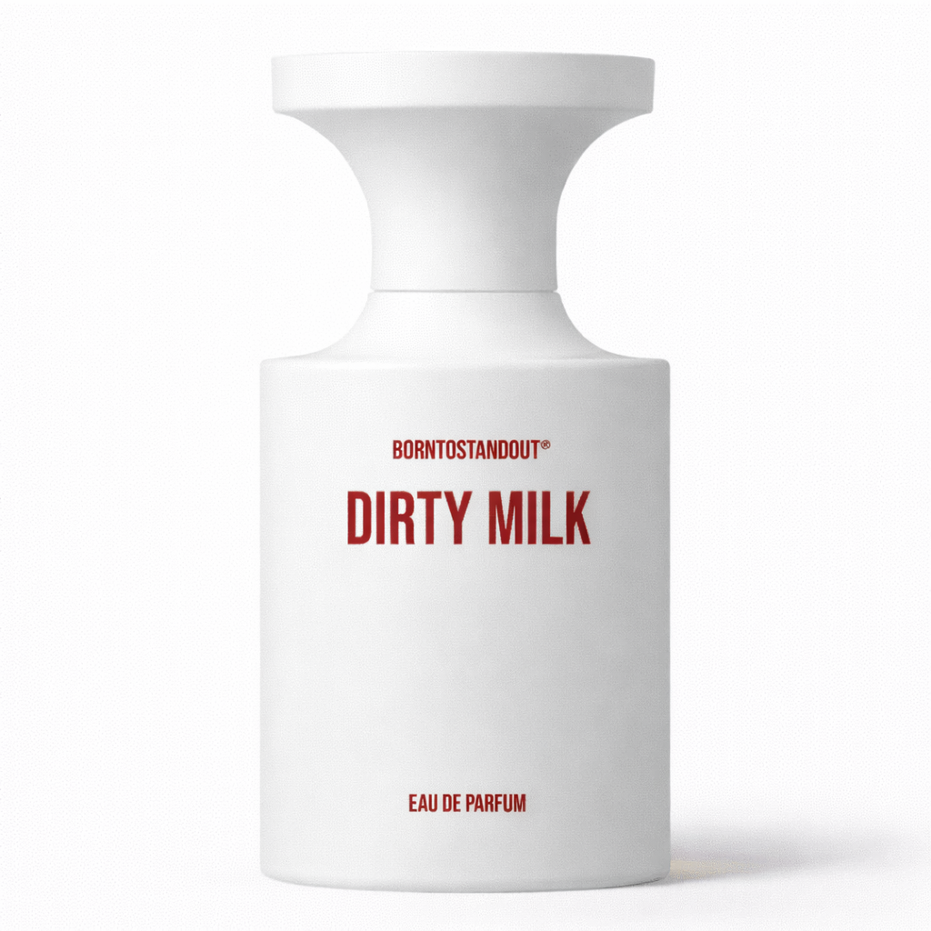 BornToStandOut Dirty Milk